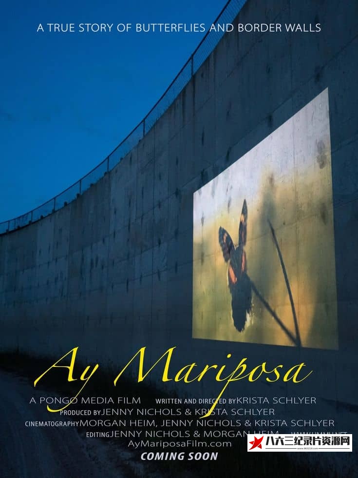 美国纪录片《艾·马里波萨 Ay Mariposa》高清下载-八六三纪录片资源网