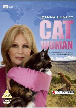 乔安娜·拉姆利:喜欢猫的女人 Joanna Lumley: Catwoman的海报