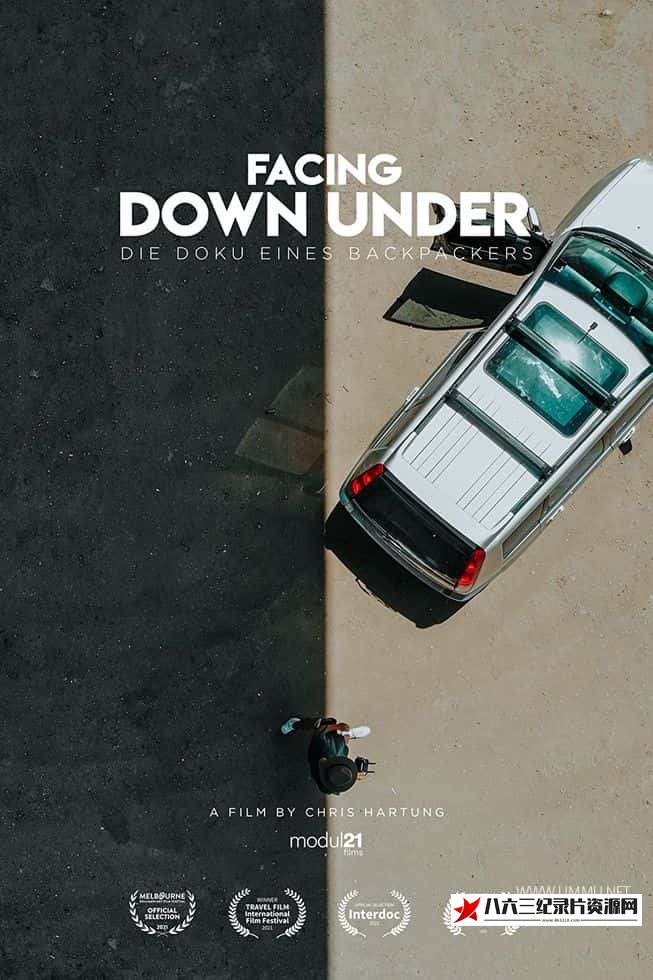 德国纪录片《面朝黄土背朝天 – 背包客的记录片 Facing Down Under – A Backpackers Documentary》高清下载-八六三纪录片资源网