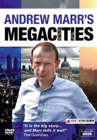 英国纪录片《安德鲁玛尔的巨型都市 Andrew Marr's Megacities》高清下载-八六三纪录片资源网