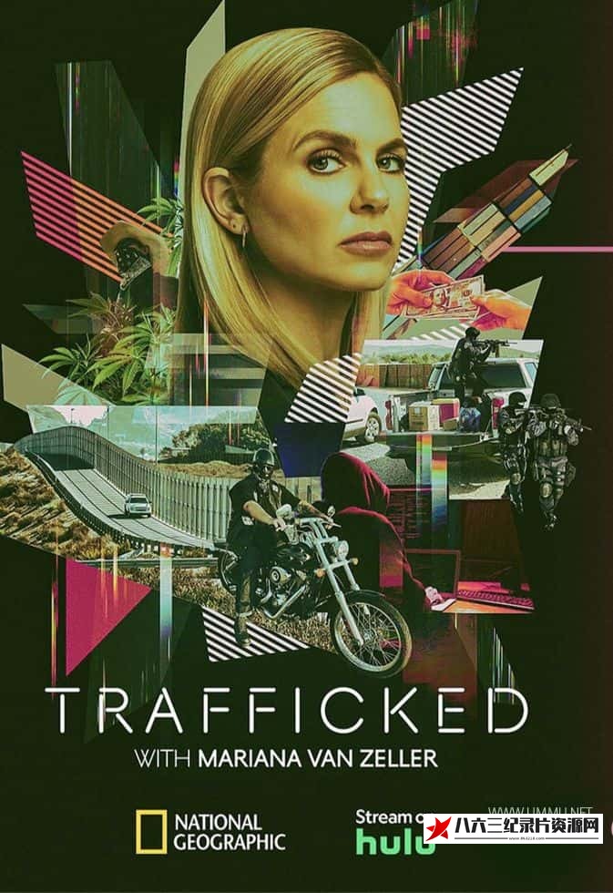与玛丽安娜·范·泽勒一起“贩运” 第三季 Trafficked with Mariana Van Zeller Season 3的海报