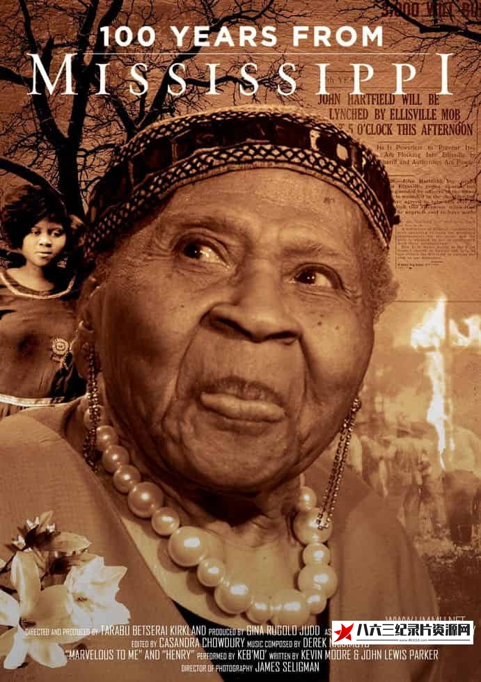 美国纪录片《百年密西西比 100 Years from Mississippi 2021》高清下载-八六三纪录片资源网