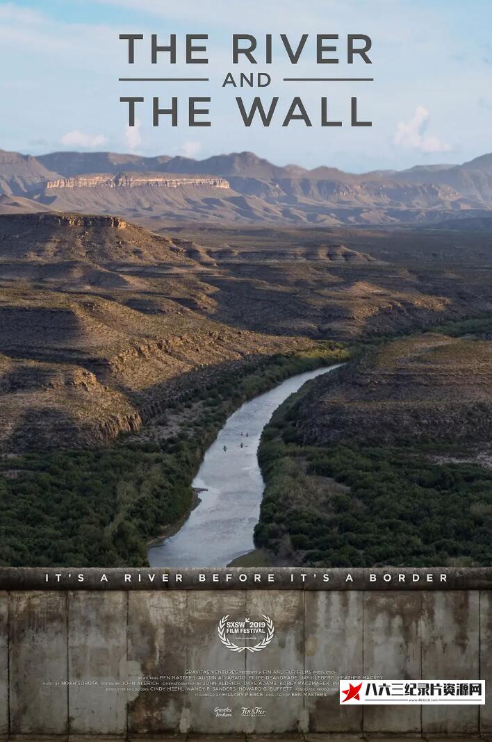 美国纪录片《河流和城墙 The River and the Wall》高清下载-八六三纪录片资源网