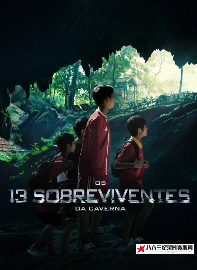美国，泰国纪录片《被困的13人：我们如何在泰国洞穴中幸存 The Trapped 13: How We Survived The Thai Cave》高清下载-八六三纪录片资源网