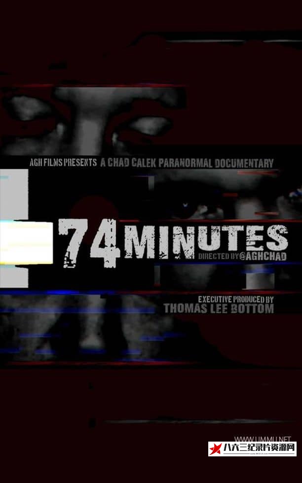 美国纪录片《74分钟 74 Minutes》高清下载-八六三纪录片资源网