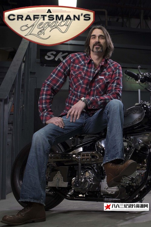 美国纪录片《匠人的遗产 全3季 A Craftsman’s Legacy》高清下载-八六三纪录片资源网