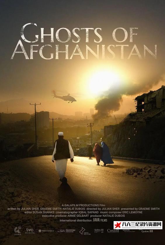 加拿大纪录片《阿富汗幽灵 Ghosts of Afghanistan》高清下载-八六三纪录片资源网