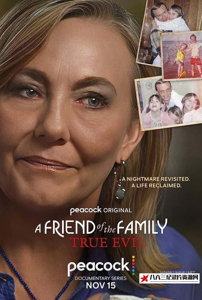 美国纪录片《家庭的朋友：真正的邪恶 A Friend of the Family: True Evil》高清下载-八六三纪录片资源网