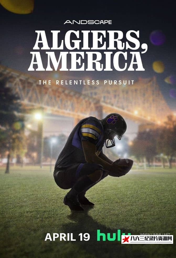 美国纪录片《阿尔及尔,美国 Algiers, America》高清下载-八六三纪录片资源网