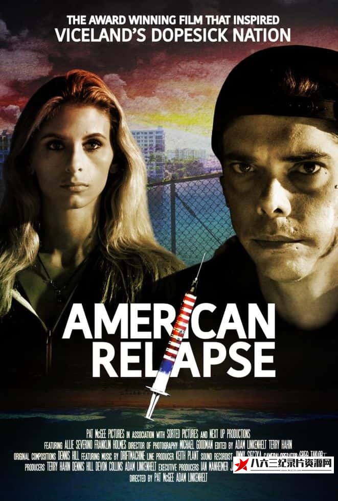 美国纪录片《美国复发 American Relapse》高清下载-八六三纪录片资源网