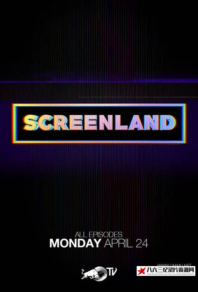 美国纪录片《幻屏时空 Screenland》高清下载-八六三纪录片资源网