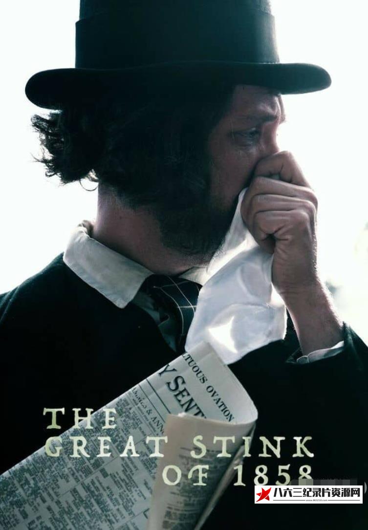英国纪录片《1858年的臭味  第一季全2集 The Great Stink of 1858》高清下载-八六三纪录片资源网