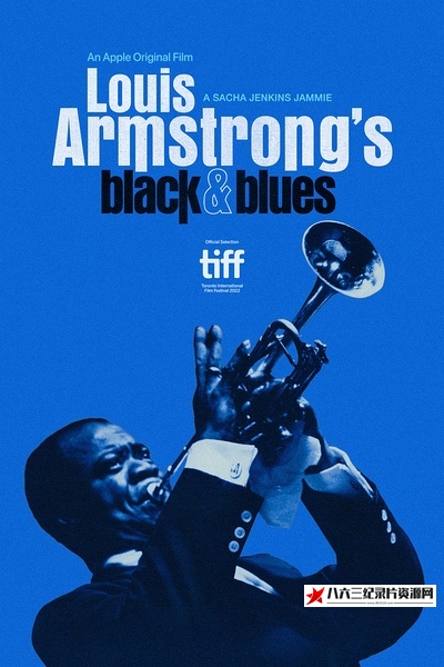 美国纪录片《路易斯·阿姆斯特朗的黑人形象与蓝调音乐 Louis Armstrong's Black & Blues》高清下载-八六三纪录片资源网