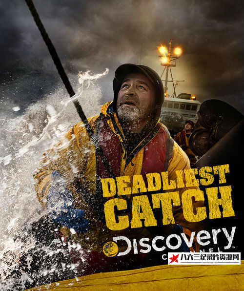 美国纪录片《渔人的搏斗 第6季  Deadliest Catch Season 6》高清下载-八六三纪录片资源网