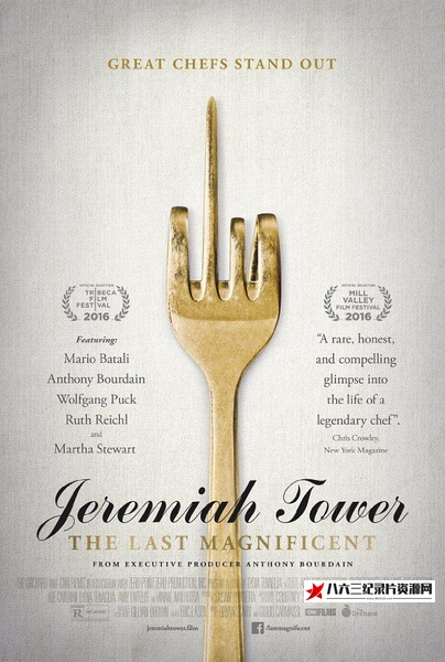 美国纪录片《杰瑞玛雅·陶瓦：最后的辉煌  Jeremiah Tower: The Last Magnificent》高清下载-八六三纪录片资源网
