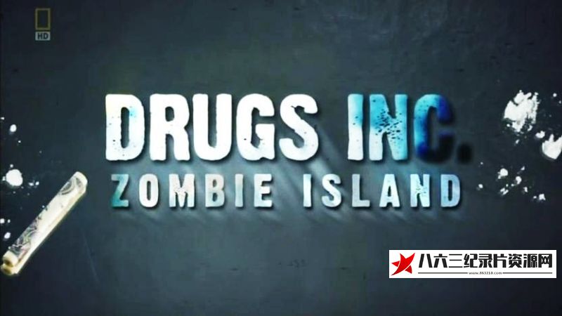 美国纪录片《僵尸岛 Zombie Island》高清下载-八六三纪录片资源网