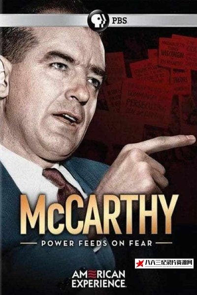 美国纪录片《美国历史：麦卡锡 American Experience：McCarthy》高清下载-八六三纪录片资源网