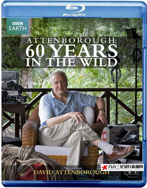 英国纪录片《爱丁保罗夫：自然探索60年 Attenborough: 60 Years in the Wild》高清下载-八六三纪录片资源网