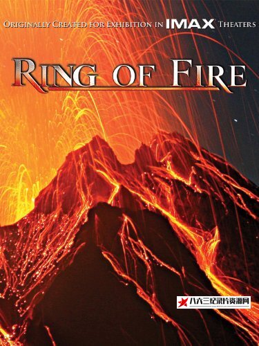 美国纪录片《环球火山带 Ring of Fire》高清下载-八六三纪录片资源网