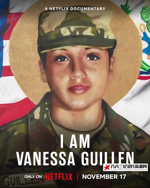 美国纪录片《我是凡妮莎·吉伦：劲爆美军谋杀案 I Am Vanessa Guillen》高清下载-八六三纪录片资源网