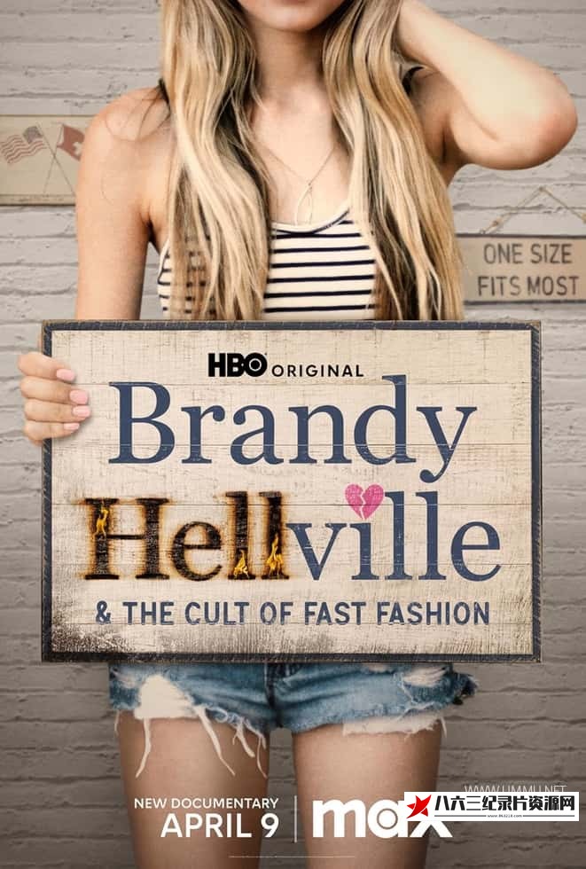 美国纪录片《白兰地-海尔维尔与快时尚崇拜 Brandy Hellville & the Cult of Fast Fashion》高清下载-八六三纪录片资源网