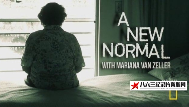 美国纪录片《探索者—新常态 A New Normal》高清下载-八六三纪录片资源网