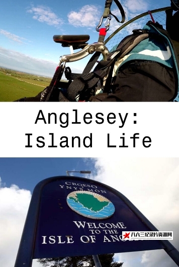 英国纪录片《安格尔西岛：岛屿生活 Anglesey Island Life》高清下载-八六三纪录片资源网