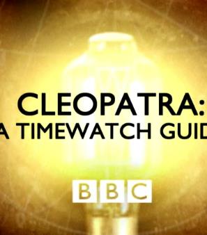 英国纪录片《埃及艳后:克利奥帕特拉 Cleopatra: A Timewatch Guide》高清下载-八六三纪录片资源网