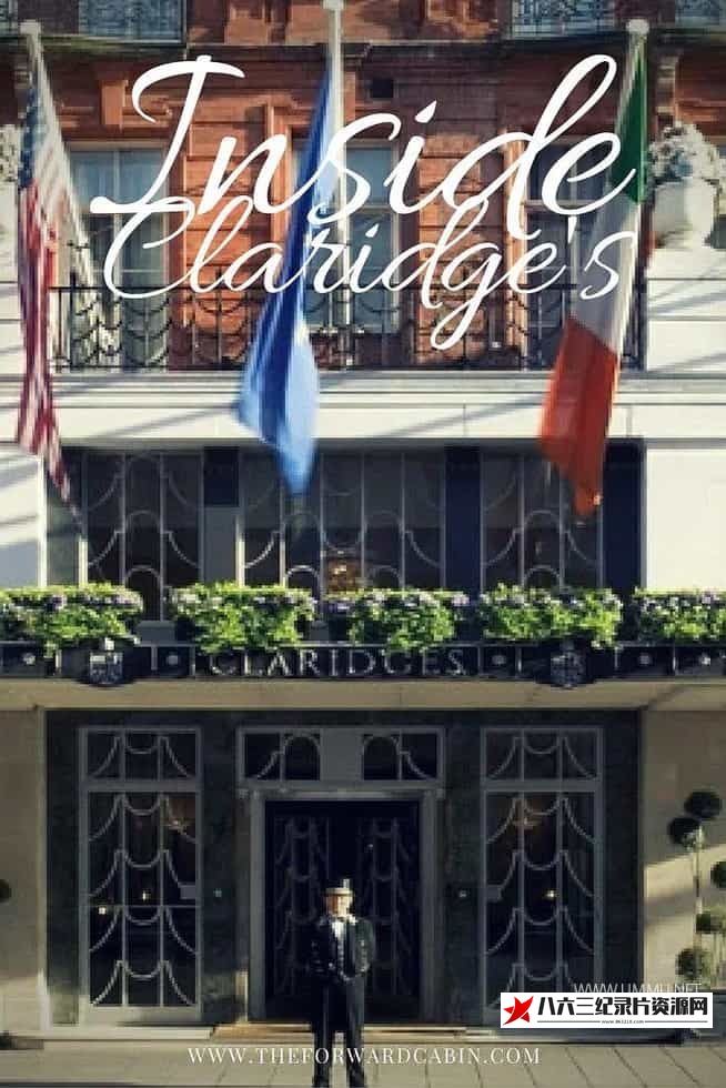 英国纪录片《走进克拉里奇酒店 Inside Claridge's》高清下载-八六三纪录片资源网