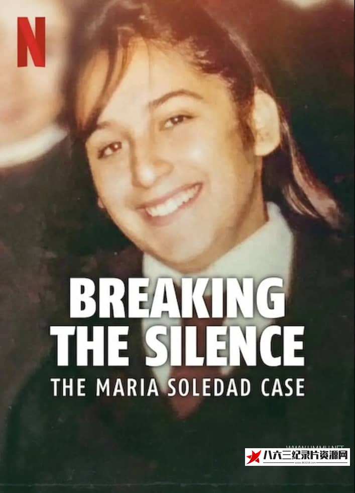 美国纪录片《打破沉默：阿根廷少女命案 Breaking the Silence: The Maria Soledad Case》高清下载-八六三纪录片资源网