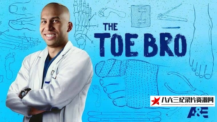 纪录片《脚趾兄弟 The Toe Bro》高清下载-八六三纪录片资源网