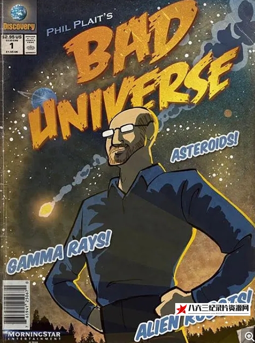 美国纪录片《天外煞星 Bad universe》高清下载-八六三纪录片资源网