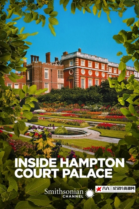 英国纪录片《汉普敦宫花展 Hampton Court Palace Flower Show》高清下载-八六三纪录片资源网