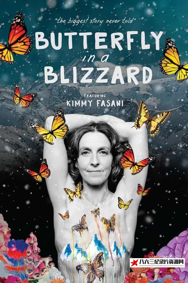 美国纪录片《风暴中的蝴蝶 Butterfly in a Blizzard》高清下载-八六三纪录片资源网