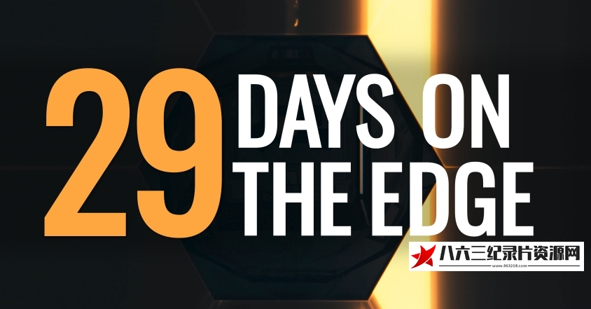 美国纪录片《韦伯29天的飞行 29 Days on the Edge 2021》高清下载-八六三纪录片资源网