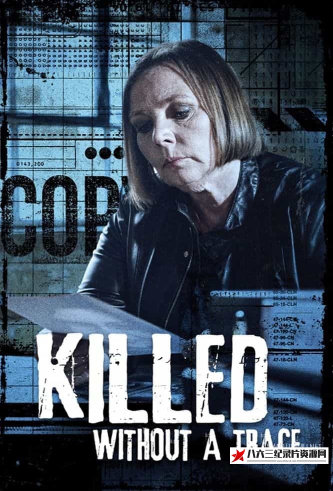 英国纪录片《死无对证 Killed Without A Trace》高清下载-八六三纪录片资源网