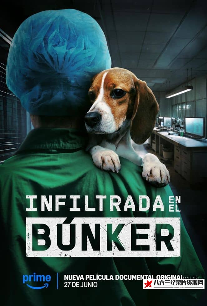 美国纪录片《潜入禁地：动物实验的黑暗真相 Infiltrated in the Bunker》高清下载-八六三纪录片资源网