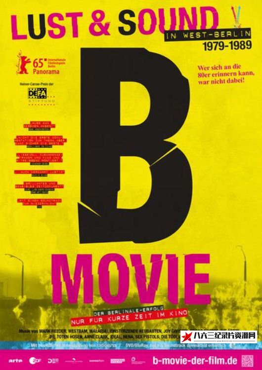 德国纪录片《B级片—西柏林的欲望与声音1979-1989 B-Movie: Lust & Sound in West-Berlin 1979-1989》高清下载-八六三纪录片资源网