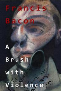 英国纪录片《弗朗西斯·培根：力量的画笔 Francis Bacon: A Brush with Violence》高清下载-八六三纪录片资源网