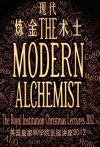 英国纪录片《现代炼金术师 The Modern Alchemist》高清下载-八六三纪录片资源网
