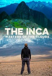 英国纪录片《印加帝国：云中主人 全2集 The Inca Masters of the Clouds》高清下载-八六三纪录片资源网