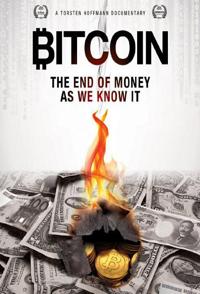 比特币:货币的终极形态 Bitcoin: The End of Money as We Know It的海报