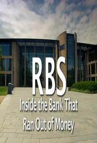 英国纪录片《RBS：当银行没钱的时候 RBS Inside the Bank That Ran Out of Money》高清下载-八六三纪录片资源网