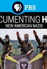 美国纪录片《记录仇恨：美国新纳粹 Documenting Hate: New American Nazis》高清下载-八六三纪录片资源网