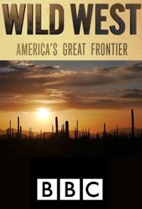 美国纪录片《荒野西部 美国伟大边境 Wildwest.America's Great Frontier》高清下载-八六三纪录片资源网