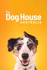 纪录片《澳大利亚狗狗屋 1-2季全 The Dog House Australia season 1-2》高清下载-八六三纪录片资源网
