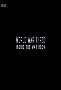 英国纪录片《第三次世界大战模拟 World War Three: Inside The War Room》高清下载-八六三纪录片资源网