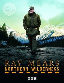 英国纪录片《北方荒野 Ray Mears' Northern Wilderness》高清下载-八六三纪录片资源网
