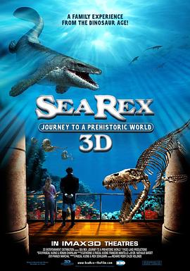 英国，法国纪录片《雷克斯海3D：史前世界 Sea Rex 3D: Journey to a Prehistoric World》高清下载-八六三纪录片资源网