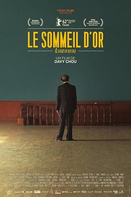 法国，柬埔寨纪录片《金梦 Le sommeil d'or》高清下载-八六三纪录片资源网